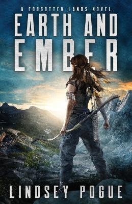 Earth and Ember - Lindsey Pogue