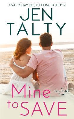 Mine to Save - Jen Talty