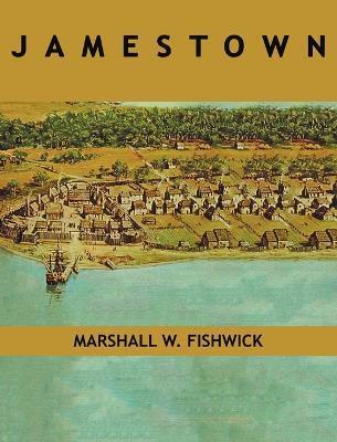Jamestown - Marshall W. Fishwick