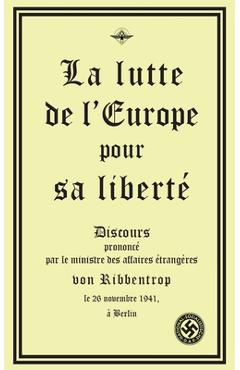 Coperta cărții 'La lutte de l'Europe pour sa liberté - Joachim Von Ribbentrop'