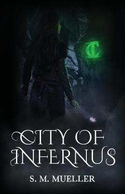 City of Infernus - S. M. Mueller