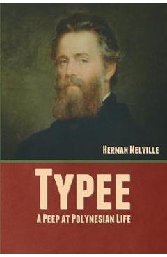 Coperta cărții 'Typee: A Peep at Polynesian Life - Herman Melville'