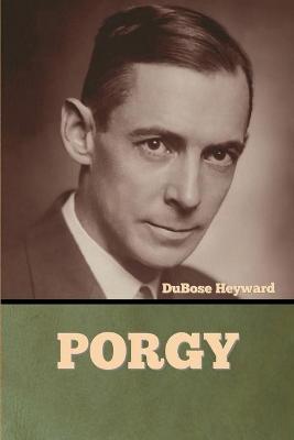 Porgy - Dubose Heyward