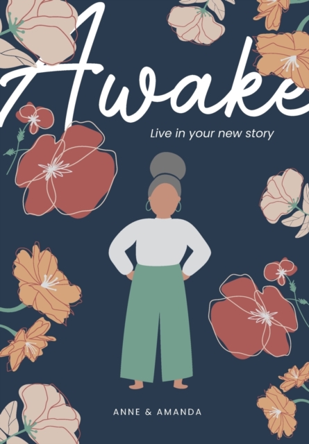 Awake: Live in Your New Story - Amanda Viviers