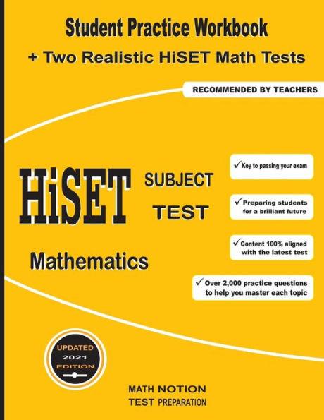 Coperta cărții 'HiSET Subject Test Mathematics: Student Practice Workbook + Two Realistic HiSET Math Tests - Michael Smith'