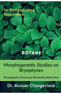 Coperta cărții 'Morphogenetic Studies on Bryophytes - Kusum'