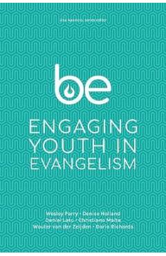 Coperta cărții 'Be: Engaging Youth in Evangelism - Lisa Aparicio'