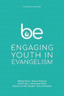 Be: Engaging Youth in Evangelism - Lisa Aparicio