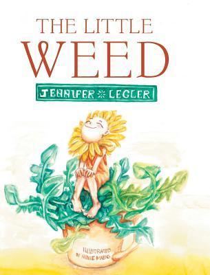 The Little Weed - Jennifer Legler