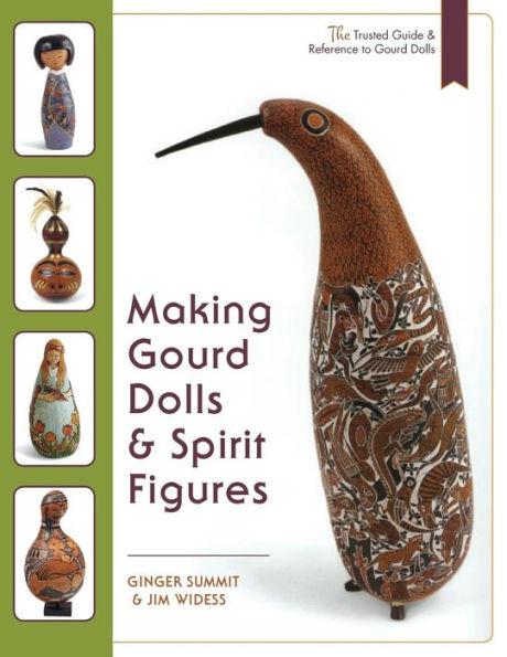 Making Gourd Dolls & Spirit Figures - Jim Widess