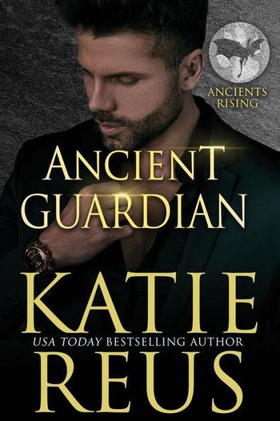 Ancient Guardian - Katie Reus