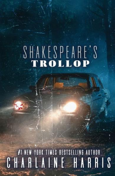 Shakespeare's Trollop - Charlaine Harris