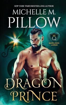 Dragon Prince: A Qurilixen World Novel - Michelle M. Pillow