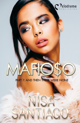 Mafioso - Part 7: And Then There Were None - Nisa Santiago