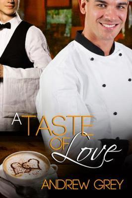 A Taste of Love - Andrew Grey