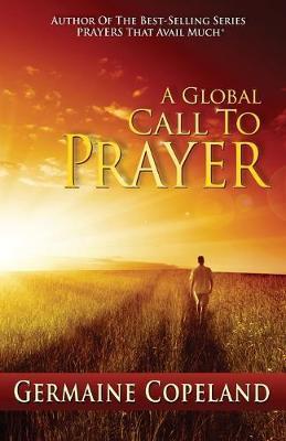 A Global Call to Prayer - Germaine Copeland
