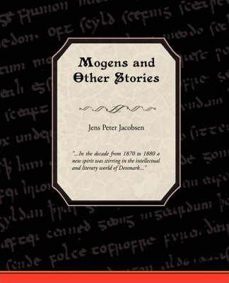 Coperta cărții 'Mogens and Other Stories - J. P. Jacobsen'