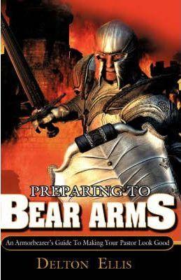 Preparing to Bear Arms - Delton Ellis