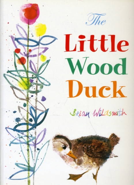 The Little Wood Duck - Brian Wildsmith