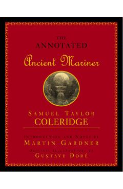 Coperta cărții 'Annotated Ancient Mariner: The Rime of the Ancient Mariner - Samuel Taylor Coleridge'
