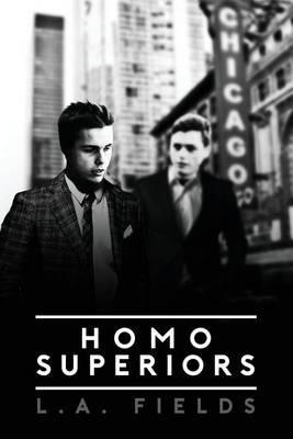 Homo Superiors - L. A. Fields