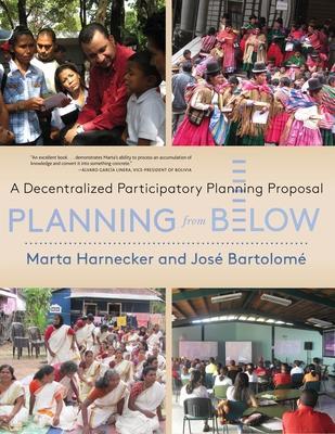 Planning from Below: A Decentralized Participatory Planning Proposal - Marta Harnecker