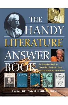 Coperta cărții 'The Handy Literature Answer Book: An Engaging Guide to Unraveling Symbols, Signs and Meanings in Great Works - Daniel'