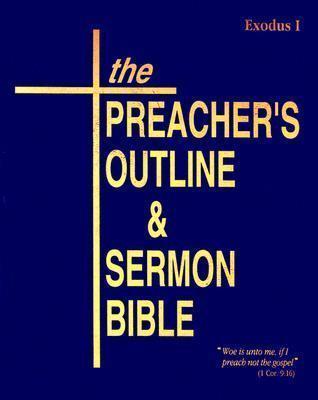 Preacher's Outline & Sermon Bible-KJV-Exodus 1: Chapters 1-18 - Leadership Ministries Worldwide