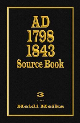 Ad 1798 1843 Source Book - Heidi Heiks