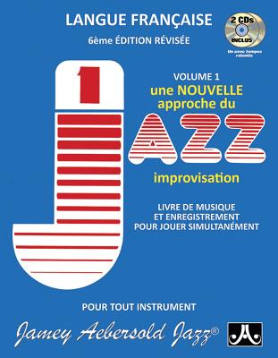 Jamey Aebersold Jazz -- How to Play Jazz and Improvise, Vol 1: The Most Widely Used Improvisation Method on the Market! (French Language Edition), Boo - Jamey Aebersold