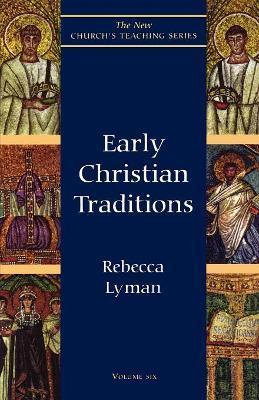 Early Christian Traditions - Rebecca Lyman