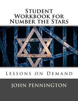 Student Workbook for Number the Stars: Lessons on Demand - John Pennington