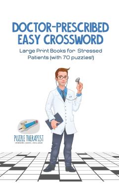 Poza produsului Doctor-Prescribed Easy Crossword Large Print Books for Stressed Patients (with 70 puzzles!) - Puzzle Therapist