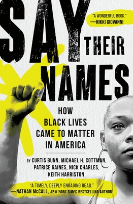 Say Their Names: How Black Lives Came to Matter in America - Michael H. Cottman