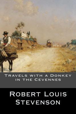 Travels with a Donkey in the Cevennes - Robert Louis Stevenson