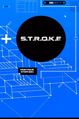 S.T.R.O.K.E: The Ultimate Blueprint For Penetration Orgasms - Montique Stephon