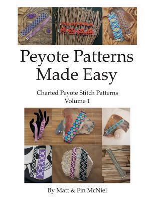 Peyote Patterns Made Easy - Matt Mcniel