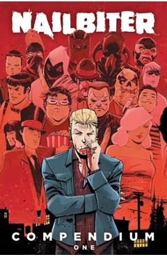 Coperta cărții 'Nailbiter Compendium One - Josh Williamson'