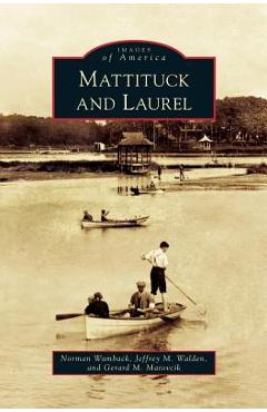 Coperta cărții 'Mattituck and Laurel - Norman Wamback'