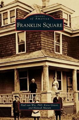 Franklin Square - Paul D. Van Wie