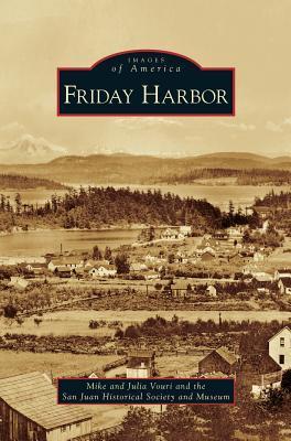 Friday Harbor - Mike Vouri