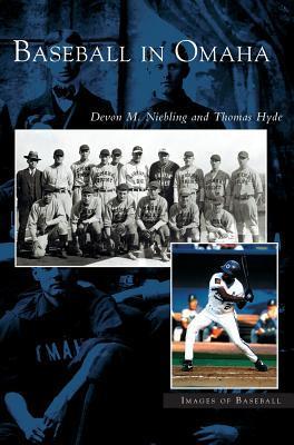 Baseball in Omaha - Devon M. Niebling