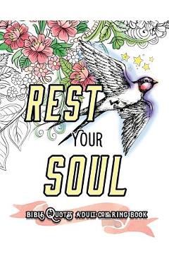 Coperta cărții 'Rest Your Soul: Bible Quotes Adult Colouring Book: Coloring Gifts for Grownup Relaxation: Devotional Verses and Worship'