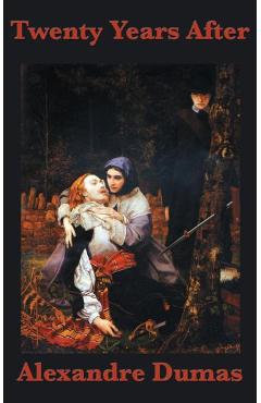 Coperta cărții 'Twenty Years After - Alexandre Dumas'