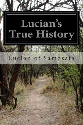 Lucian's True History - Francis Hickes