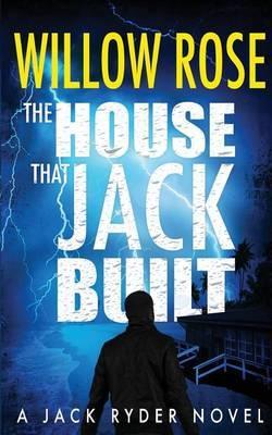 The House That Jack Built - Willow Rose