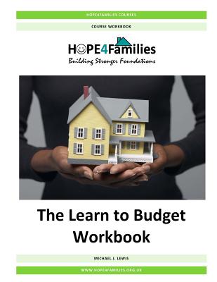 The Learn to Budget Workbook - Michael J. Lewis