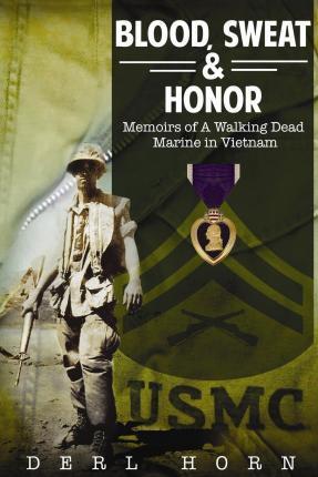 Blood, Sweat and Honor: Memoirs of a 