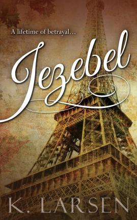 Jezebel - K. Larsen