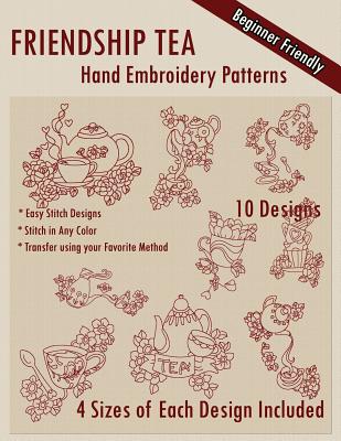 Friendship Tea Hand Embroidery Patterns - Stitchx Embroidery